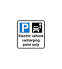 Electric Vehicle Recharging Point Only Sign